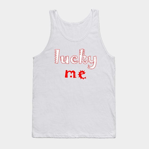 lucky me Tank Top by sarahnash